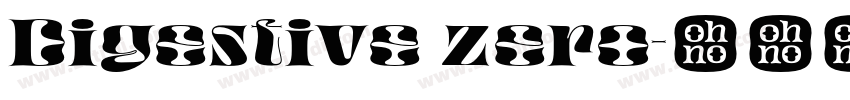 Digestive zero字体转换
